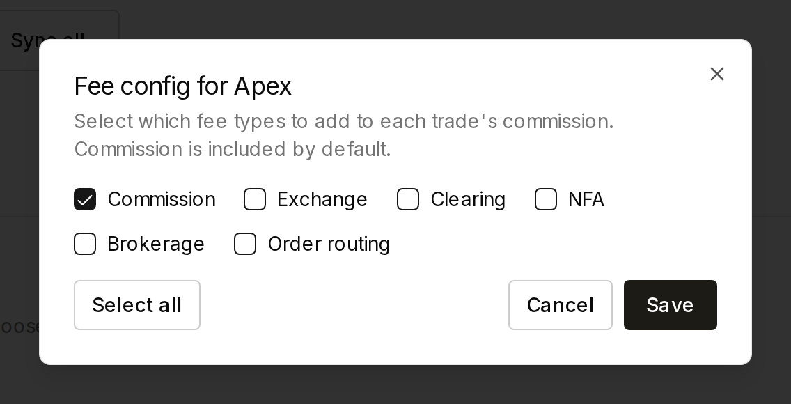 Fee config for Apex with Commission checked and Exchange, Clearing, NFA, Brokerage, and Order routing unchecked